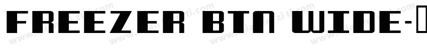 Freezer BTN Wide字体转换